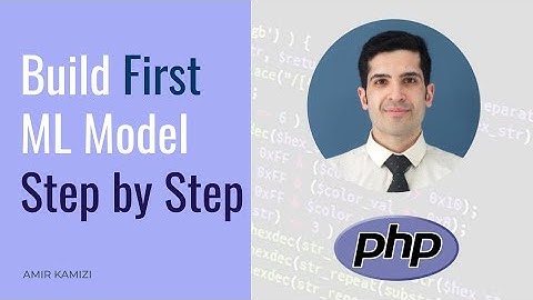 Build Your First Model Step By Step - Machine Learning in PHP