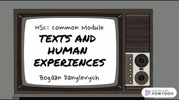 HSC Common Module: Texts and Human Experiences - Multimodal Presentation by Bogdan Danylevych