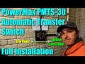 Installation of the PowerMax PMTS-30 Automatic Transfer Switch for my Sump Pump