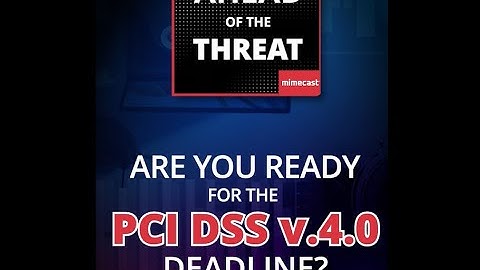 Are You Ready for the PCI DSS v4.0 Deadline?