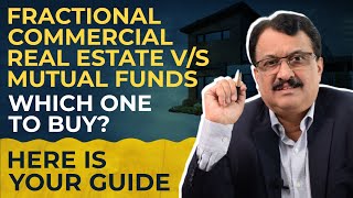 Fractional Commercial Real Estate V/s Mutual Funds - A Review Of Merits & Demerits