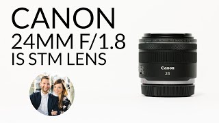 Canon RF 24mm f/1.8 IS STM Macro Lens Review by a Wedding and Portrait Photographer