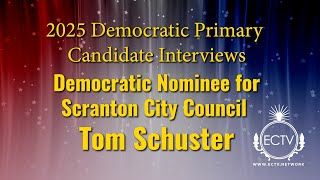 Democratic City Council 2025 Tom Schuster