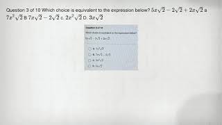 Question 3 of 10 Which choice is equivalent to the expression below 5xsqrt 2 -2sqrt 2 2xsqrt 2
