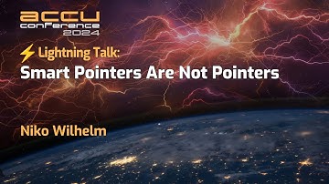 Lightning Talk: Smart Pointers in C++ Are Not Pointers - Niko Wilhelm - ACCU 2024