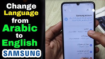How to change Samsung phone language from Arabic to English latest 2024
