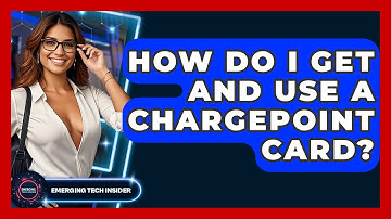 How Do I Get And Use A ChargePoint Card? - Emerging Tech Insider