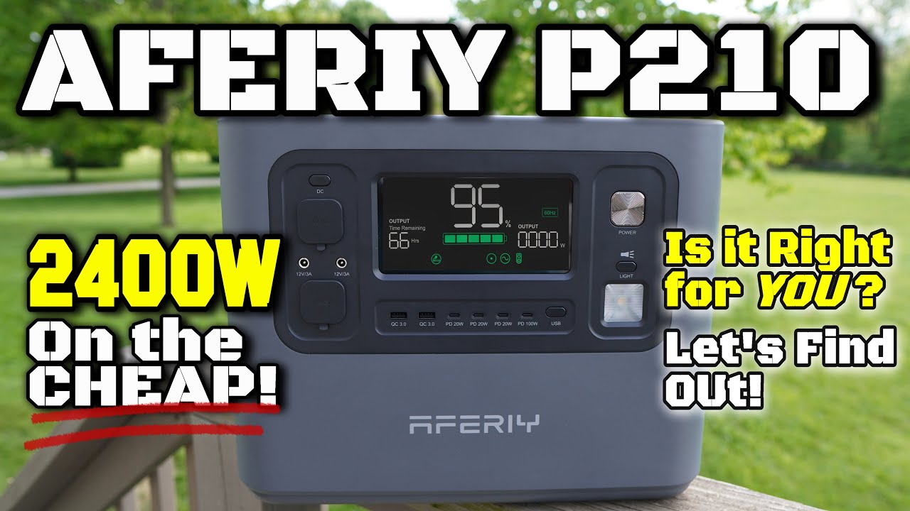 ULTRA-BUDGET AFERIY P210 Power Station -2400W | 2048Wh  BUT Is it RIGHT for YOU?!