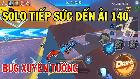 ZingSpeed Mobile | Solo Tiếp Sức Mùa 2 Ải 80 - 140 - Bug Xuyên Tường