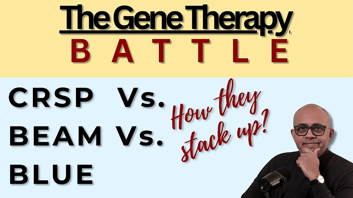 Zynteglo vs Casgevy vs BEAM-101: Which Gene Therapy Is Best?