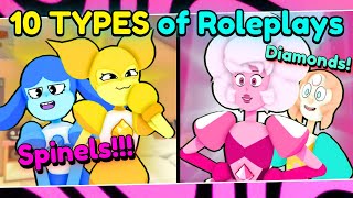 10 Types of Roleplays You'll Find in Steven Universe RP [Roblox]