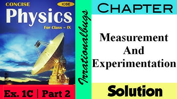 #ICSE #Selina #Physics #ClasslX  ICSE | Class IX | Chapter : Measurement and Experimentation| Ex 1C
