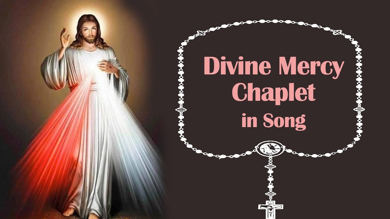 Divine Mercy Chaplet in Song | 26 April, 2024 | Have Mercy on us and on the Whole World.