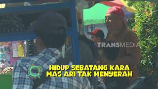 Hidup Sebatang Kara Mas Ari Tak Menyerah | JEJAK SI GUNDUL (29/09/26) P1