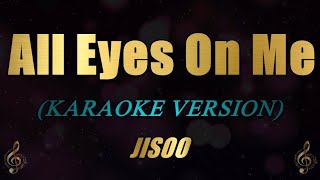 JISOO - All Eyes On Me (Karaoke) Resimi