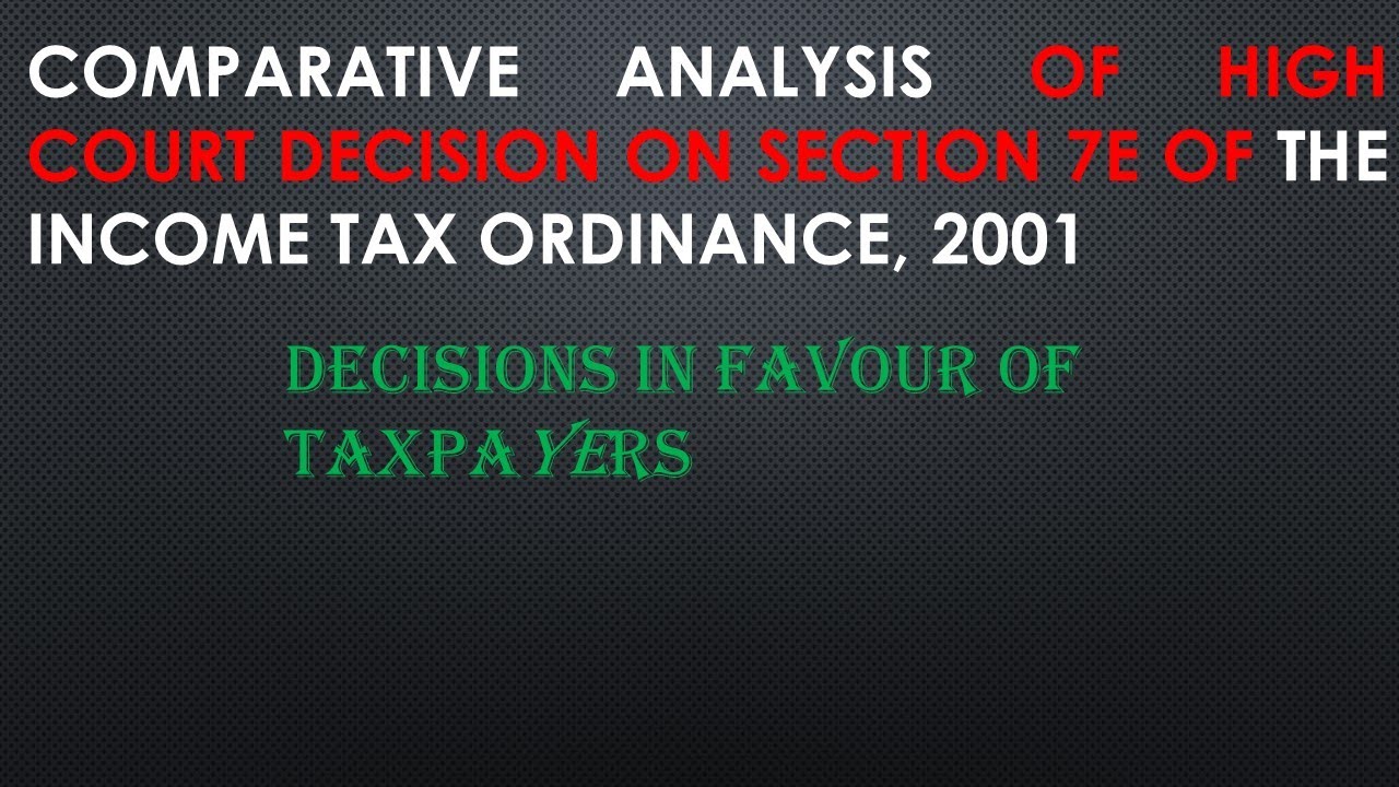 COMPARATIVE ANALYSIS OF DECISIONS ON SECTION 7E OF THE ITO, 2001 - YouTube