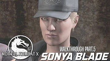 MORTAL KOMBAT X | SONYA BLADE [WALKTHROUGH - PART.5]
