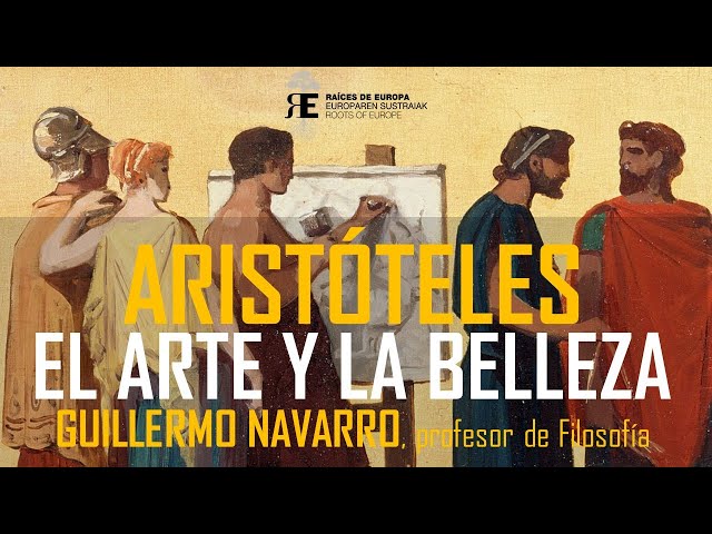 Aristóteles: el arte y la belleza. Guillermo Navarro