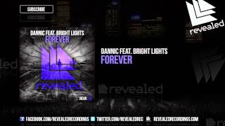 Dannic Feat. Bright Lights - Forever [Out Now!]