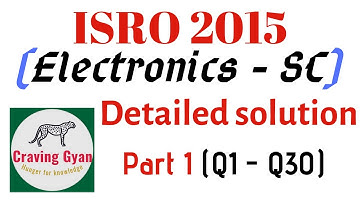 ISRO 2015 Electronics Q&A with detailed solution Part 1 (Q1 - Q30) by Arun Kumar sir