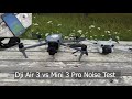 Dji Air 3  vs Dji Mini 3 Pro Noise test