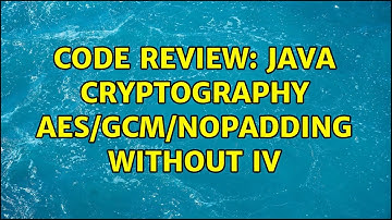 Code Review: Java Cryptography AES/GCM/NoPadding without IV