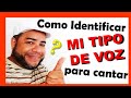 Como Identificar Mi TIPO DE VOZ | Técnicas de Canto