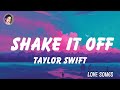 Taylor Swift  - Shake It Off (Taylor
