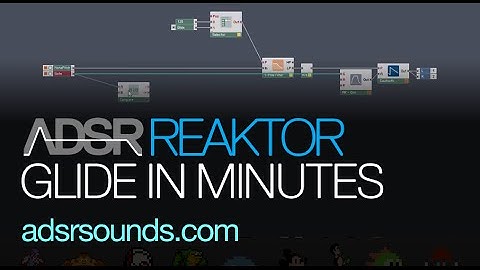 Reaktor Quick Tips - Add Glide to a Reaktor Project in 3 Minutes