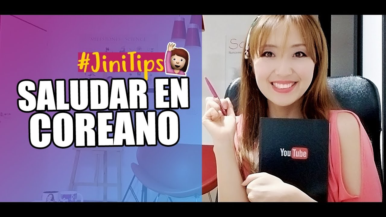 ¡NUEVO! #JINITIPS | 7 CONSEJOS PARA SALUDAR EN COREANO - JiniChannel