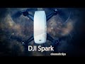 Dji Spark cinematic tips 2020