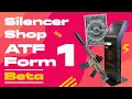 Silencer Shop ATF eForm 1 Beta