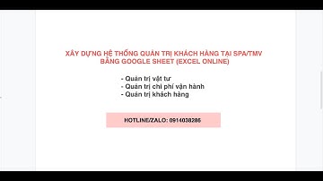 Quản lý khách hàng CRM Google Sheet tại cửa hàng Spa/ Thẩm Mỹ Viện