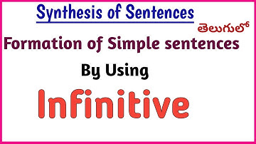 Formation of Simple sentence by using Infinitive|Synthesis of sentences