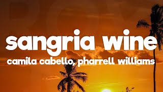 Camila Cabello & Pharrell Williams - Sangria Wine (Lyrics)