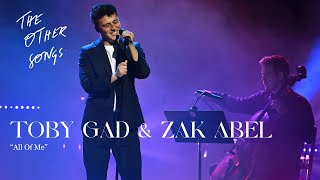 Zak Abel U0026 Toby Gad Perform All Of Me  The Other   2024