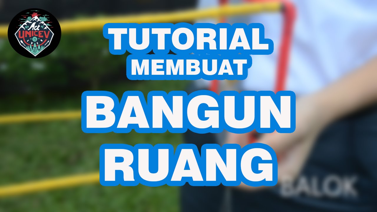 Tutorial Membuat Bangun  Ruang  YouTube