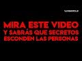 MIRA este VIDEO y SABRÁS que SECRETOS ESCONDEN las PERSONAS