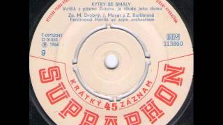 KYTKY SE SMÁLY (M. Drobný, J. Mayer, Z. Buriánová) - 1966_Rip singel vinyl