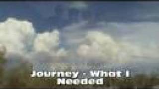 Journey - What I Needed [unofficial fan video] [2008] YouTube Videos