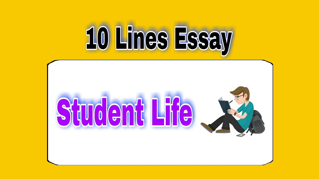 essay on student life for class 10