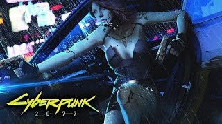 Cyberpunk 2077 | E3 2018 | Trailer Music |  Hyper - \