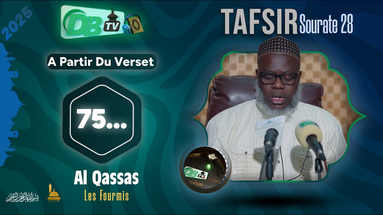 Tafsir du Samedi 10 Mai 2025 | Sourate Al Qasas Verset