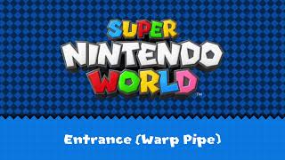 【OST】Super Nintendo World: Entrance (warp pipe)