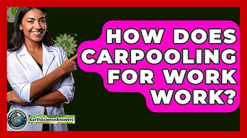 How Does Carpooling For Work Work? - Earth Science Answers