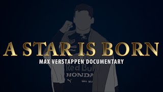 A STAR IS BORN - Max Verstappen Documentary