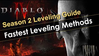 Diablo 4 Season 2 Leveling Guide For both Casuals and Racers