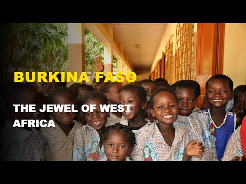 Burkina Faso: The Jewel of West Africa - YouTube
