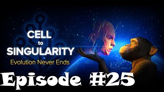 Cell To Singularity Gameplay - Episode #25