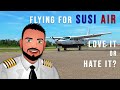 5 reasons why you may LOVE flying for Susi Air (and 5 reasons why you may HATE it!)